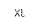 XL