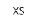 XS